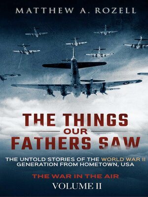 cover image of The Things Our Fathers Saw-Volume 2-War In the Air
